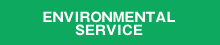 ENVIRONMENTAL SERVICE